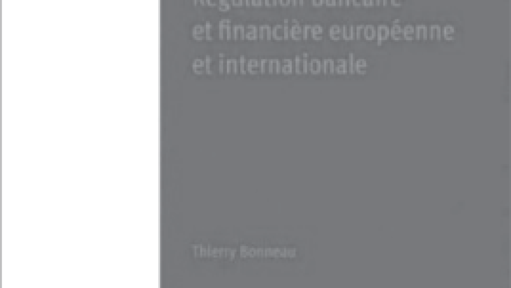 Bibliographie : Régulation bancaire et financière européenne et internationale
