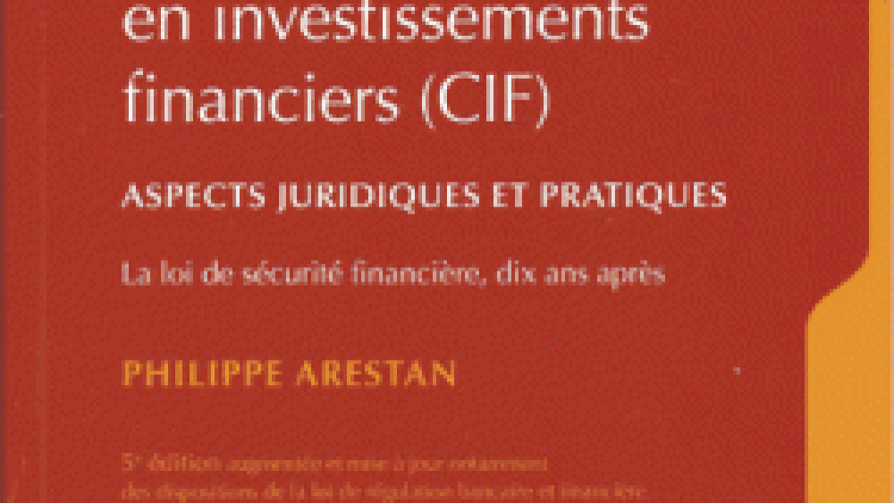 Avis d'expert sur l'ouvrage Démarchage bancaire et financier et Conseillers en Investissements Financiers (CIF)