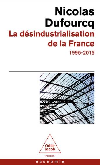 La désindustrialisation de la France &nbsp;(1995-2015)