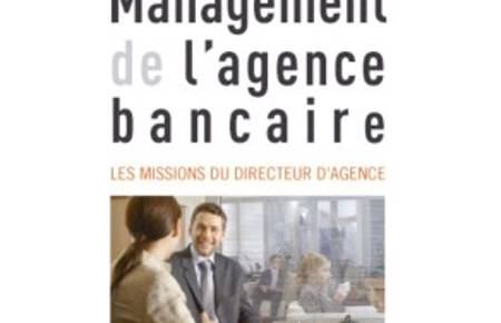 Management de l'agence bancaire (2ème édition)