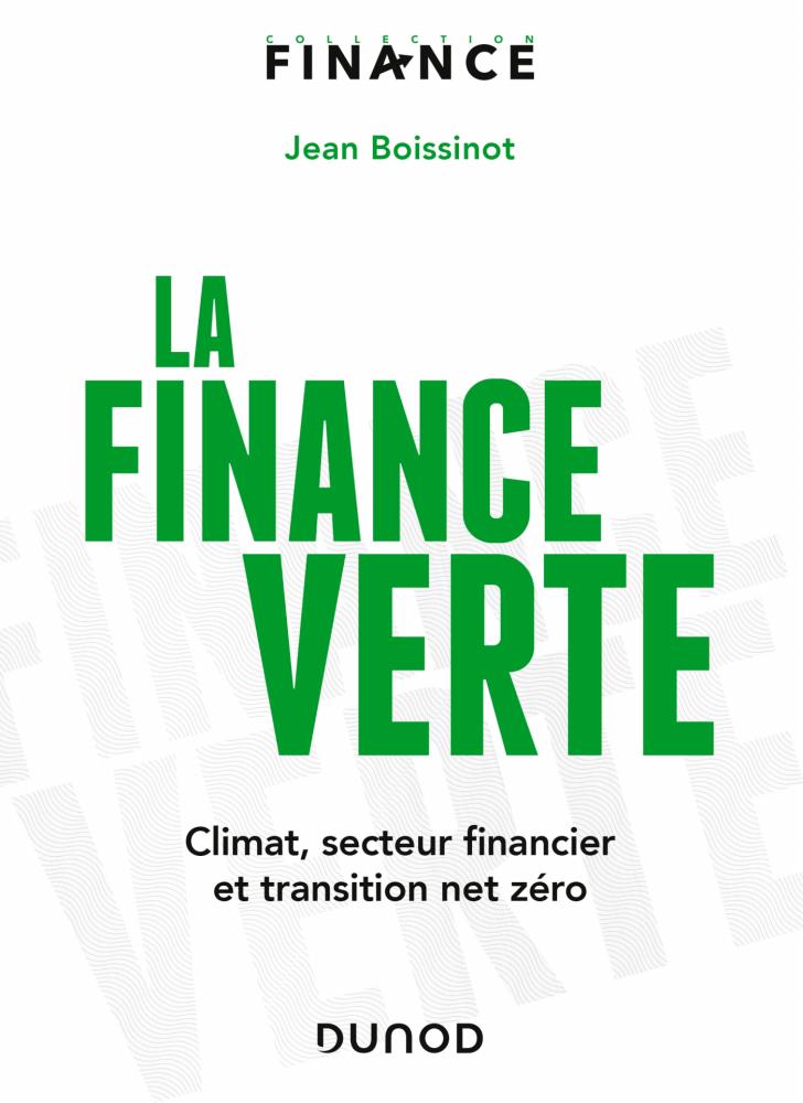 $!<i>La Finance verte</i>, Dunod, 224&nbsp;pages, 25&nbsp;€