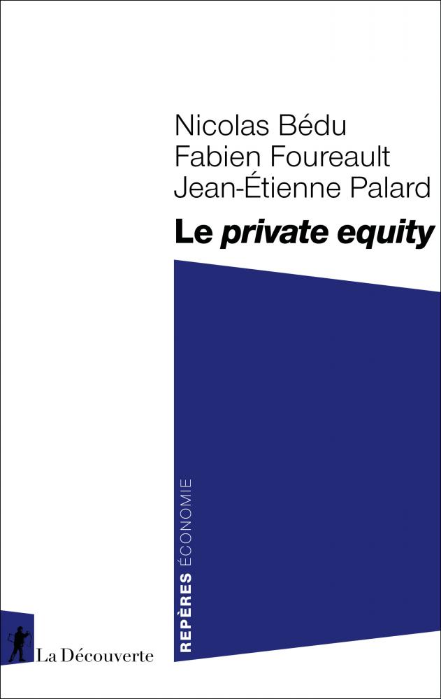 $!Nicolas Bédu, Fabien Foureault et Jean-Étienne Palard, La Découverte, coll. « Repères », 128 pages, 10 €