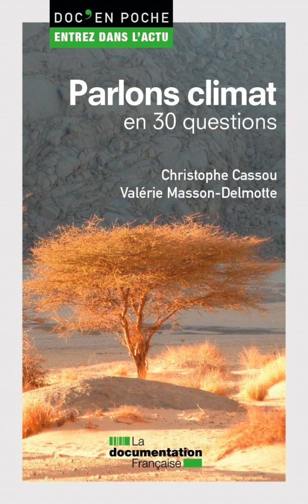 $!Christophe Cassou et Valérie Masson-Delmotte, La Documentation Française – La librairie du citoyen, coll. « Doc’ en poche », 110 pages, 5,90 €.
